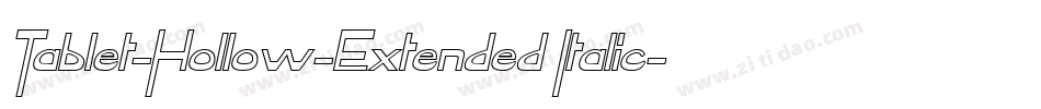 Tablet-Hollow-Extended Italic字体转换